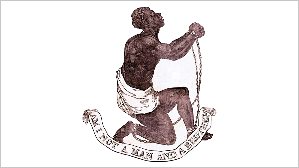 Am I Not a Man and a Brother: The Official Medallion of the British anti-slavery society has a black man in chains kneeling in prayer for help