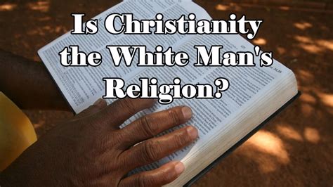 Christianity white man's religion