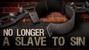 No longer a slave to sin!